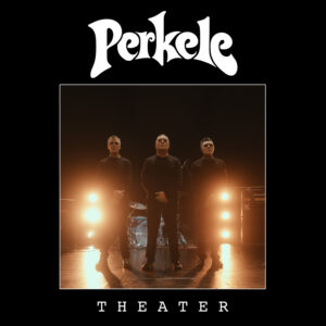 LP - PERKELE - THEATER